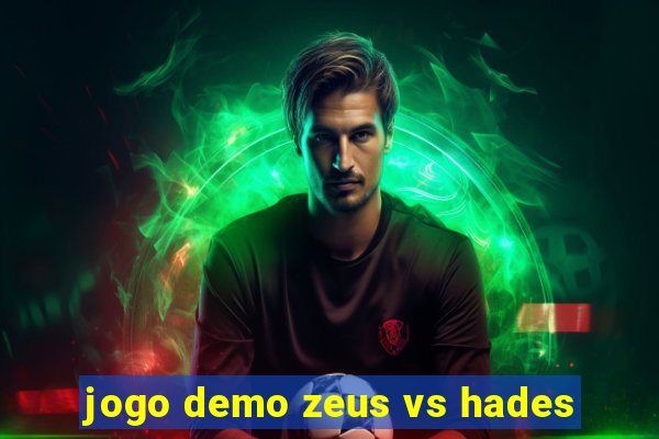 jogo demo zeus vs hades